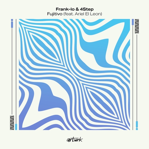 frank-lo, 4Step & Ariel El Leon - Fujitivo feat. Ariel El Leon [ARTWRK069D]